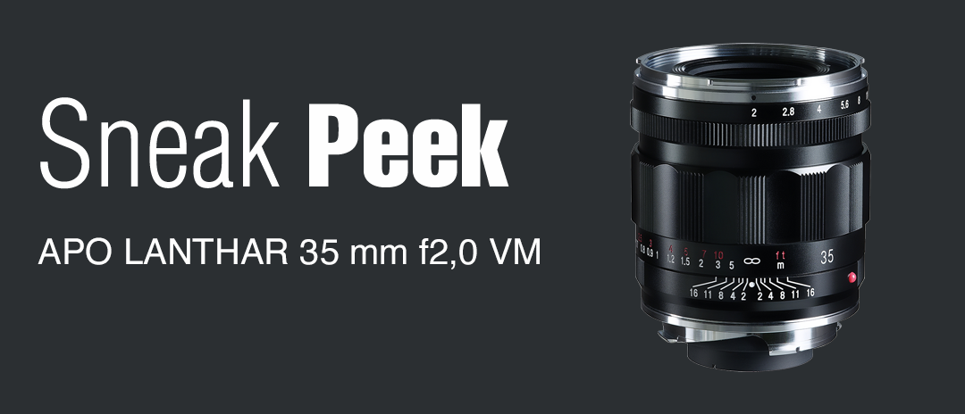 Sneak Peek – 35mm f2 APO LANTHAR VM